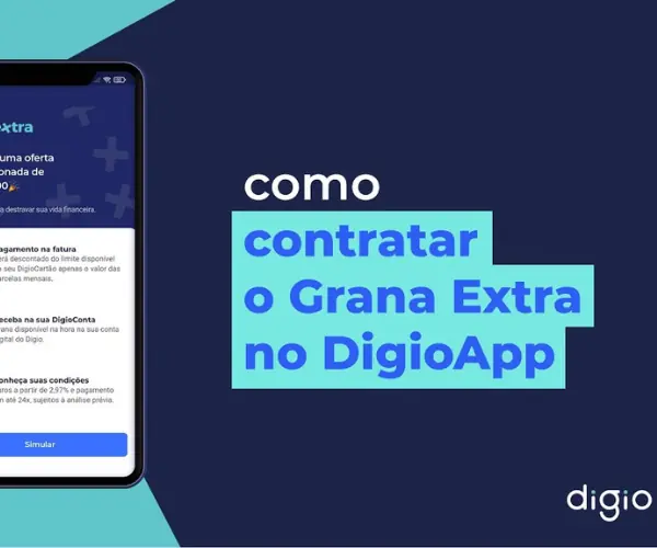 Como pegar o Grana Extra Digio: Processo online e rápido!